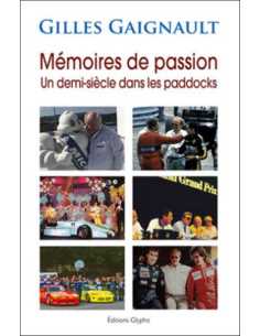 Gilles Gaignault - Mémoires de passion, Un demi-siècle de paddocks | 9782358153508 | 2