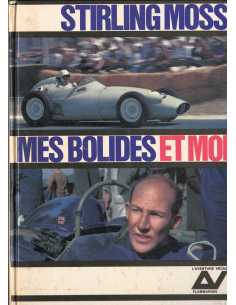 STIRLING MOSS MES BOLIDES ET MOI | Stirling Moss mes bolides |