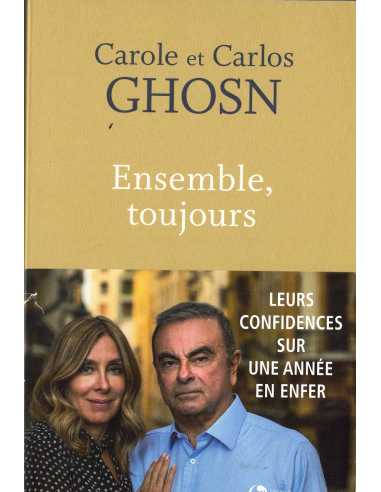 Ensemble, toujours - Carole Ghosn / Carlos Ghosn | 9791032916506 |