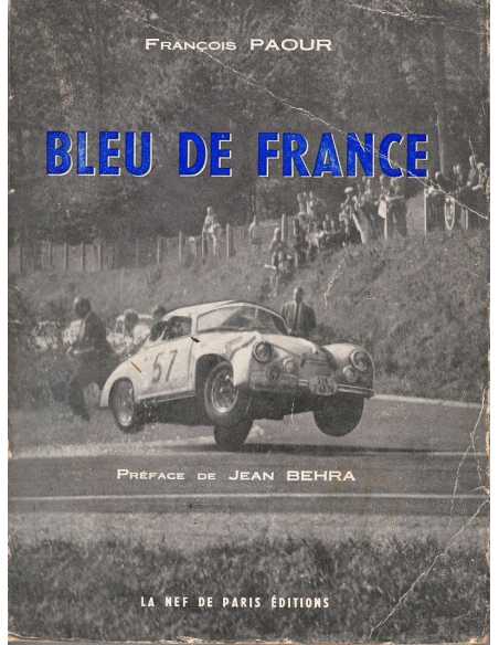 BLEU DE FRANCE - Editions Originale 1959 | Bleu de France |