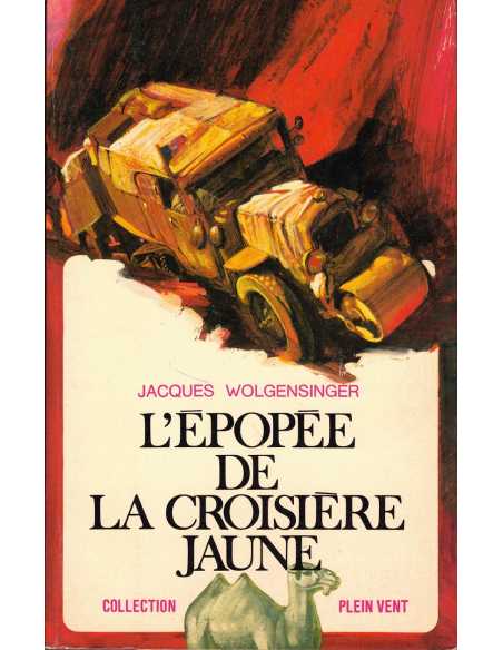 L'EPOPEE DE LA CROISIERE JAUNE | L'épopee de la croisiere jaune |