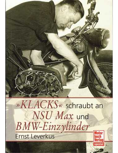 Klacks schraubt an NSU Max BMW Einzylinder | 9783613030428 |
