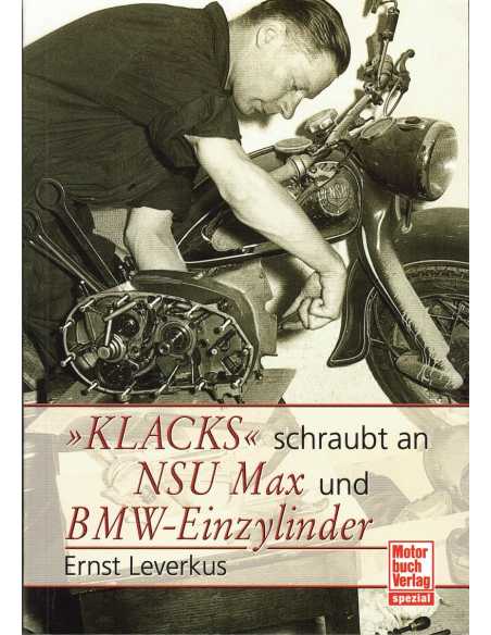 Klacks schraubt an NSU Max BMW Einzylinder | 9783613030428 |