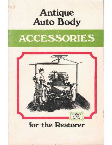 ANTIQUE AUTO BODY ACCESSORIES FOR THE RESTORER | 9780911160079 |