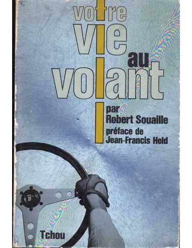 VOTRE VIE AU VOLANT | Votre vie au volant |