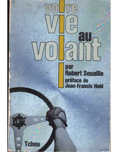 VOTRE VIE AU VOLANT | Votre vie au volant |