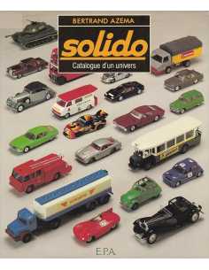 Solido, Catalogue d'un univers De Bertrand Azéma | 9782851201843 |