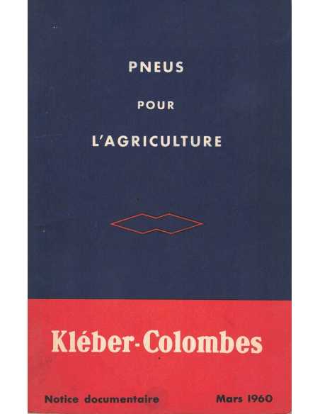 NOTICE PNEUS POUR L'AGRICULTURE - KLEBER COLOMBES | Notice Pneus pour l'Agriculture |