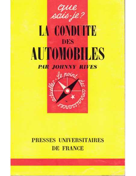 QUE SAIS-JE ? LA CONDUITE DES AUTOMOBILES | Que sais-je ? La conduite des Automobiles |