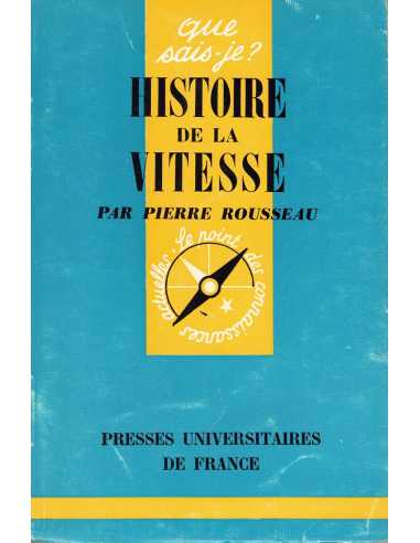 QUE SAIS-JE ? HITOIRES DE VITESSE | Que sais-je ? Histoire de vitesse |