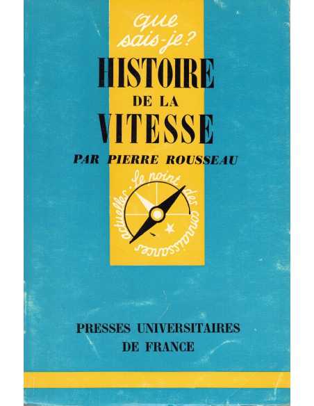QUE SAIS-JE ? HITOIRES DE VITESSE | Que sais-je ? Histoire de vitesse |