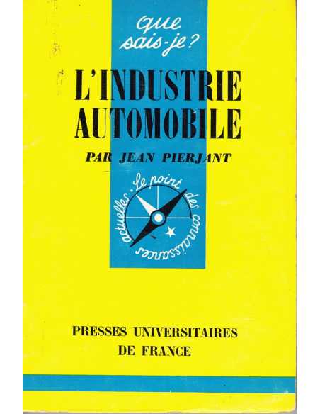 QUE SAIS-JE ? L'INDUSTRIE AUTOMOBILE | Que sais-je ? l4industrie Automobile |