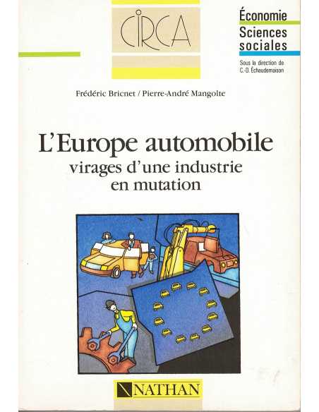 L'EUROPE AUTOMOBILE - Virages d'un industrie en mutation | 9782091889757 |