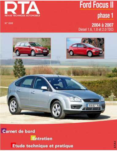 REVUE TECHNIQUE FORD FOCUS 2 (2004 à 2007) - RTA 698 | 9782726869819 |
