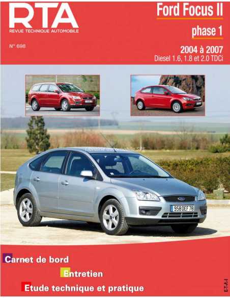 REVUE TECHNIQUE FORD FOCUS 2 (2004 à 2007) - RTA 698 | 9782726869819 |