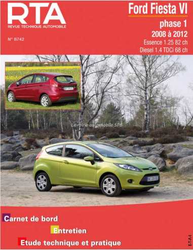REVUE TECHNIQUE FORD FIESTA 6 phase 1 (2008 à 2012) - RTA B742 | 9782726874257 |