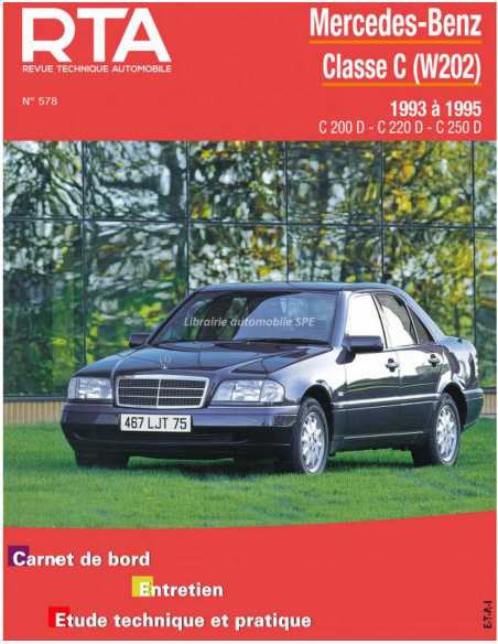 REVUE TECHNIQUE MERCEDES CLASSE C Diesel (1993 à 1995) - RTA 578 | 9782726857816 |