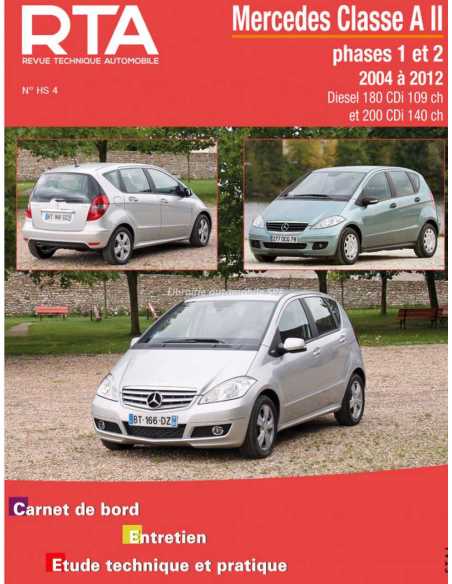 REVUE TECHNIQUE MERCEDES CLASSE A 2 (2004 à 2012) - RTA HS004 | 9782726800416 |