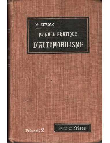 MANUEL PRATIQUE D'AUTOMOBILISME - M. ZEROLO | Manuel pratique d'Automobilisme |