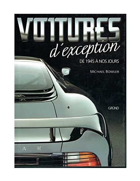 VOITURES D'EXCEPTION DE 1945 à NOS JOURS | 9782700058468 |