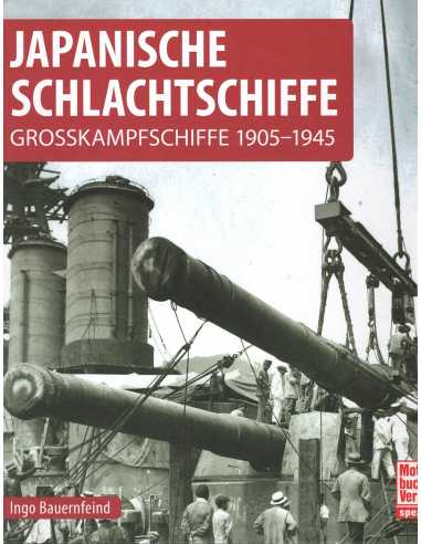Japanische Schlachtschiffe - Grosskampfschiffe 1905-1945 | 9783613041493 |