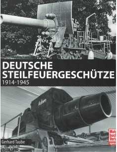 Deutsche Steilfeuergeschütze 1914-1945 | 9783613040755 |