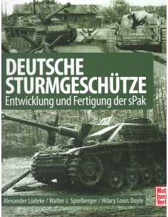 Deutsche Sturmgeschütze - Entwicklung und Fertigung der sPak | 9783613044197 |