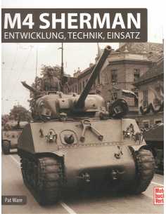 M4 Sherman - Entwicklung, Technik, Einsatz | 9783613040588 |