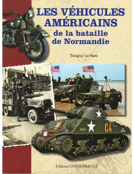 Les véhicules américains de la bataille de Normandie | 9782737362699 |