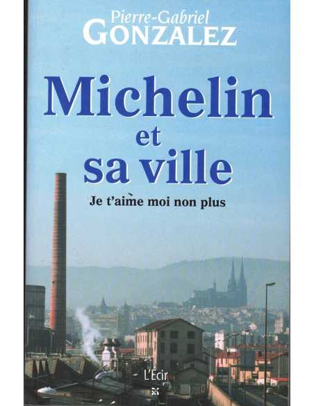 MICHELIN ET SA VILLE - Je t'aime moi non plus | 9782915521344 |