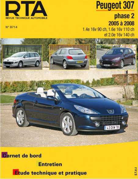 REVUE TECHNIQUE PEUGEOT 307 phase 2 Essence (2005 à 2008) - RTA B714 | 9782726871461 |