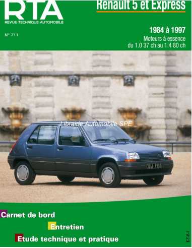 REVUE TECHNIQUE RENAULT 5 et EXPRESS Essence (1984 à 1997) - RTA 711 | 9782726871119 |