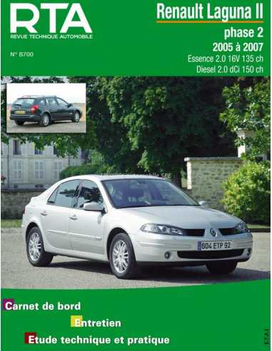 REVUE TECHNIQUE RENAULT LAGUNA 2 phase 2 (2005 à 2007) - RTA B700 | 9782726870051 |