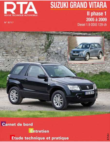 REVUE TECHNIQUE SUZUKI GRAND VITARA 2 phase 1 (2005 à 2009) - RTA B717 | 9782726871751 |