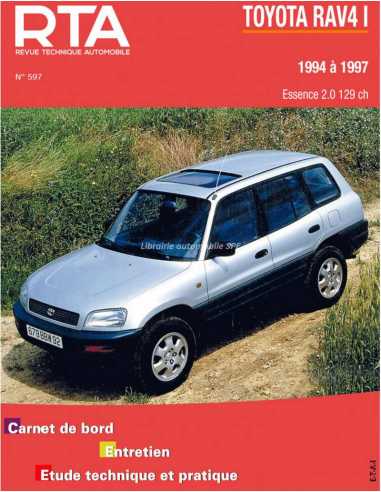 REVUE TECHNIQUE TOYOTA RAV4 1 phase 1 (1994 à 1997) - RTA 597 | 9782726859711 |