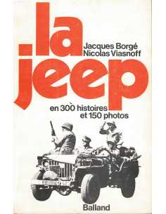 La JEEP - En 300 histoires et 150 photos De Jacques Borgé | 2715800134 |