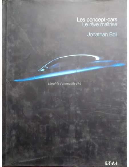 Les concept-cars, Le rêve maîtrisé | 9782726893319 |