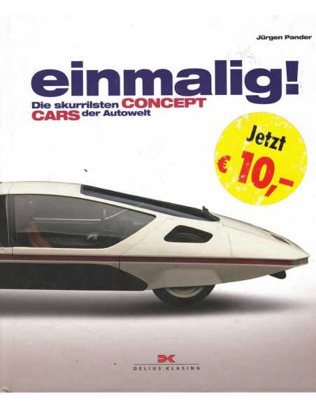 Einmalig! Die skurrilsten Concept Cars der Autowelt | 9783667115638 |