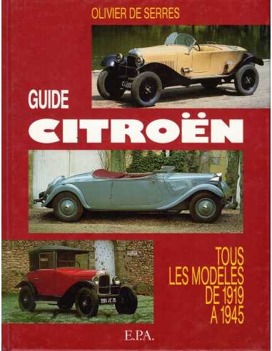 GUIDE CITROEN Tous les modéles de 1919 à 1945 | 9782851203786 |