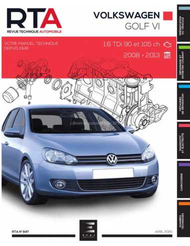 REVUE TECHNIQUE VOLKSWAGEN GOLF 6 Diesel (2008 à 2013) - RTA 847 | 9791028308056 |