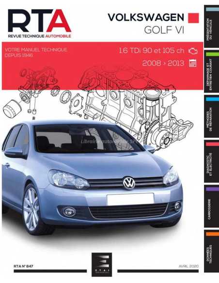 REVUE TECHNIQUE VOLKSWAGEN GOLF 6 Diesel (2008 à 2013) - RTA 847 | 9791028308056 |