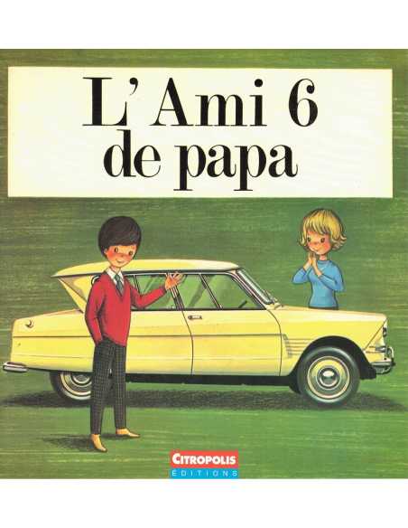 L'AMI 6 DE PAPA | L'AMI 6 de papa |