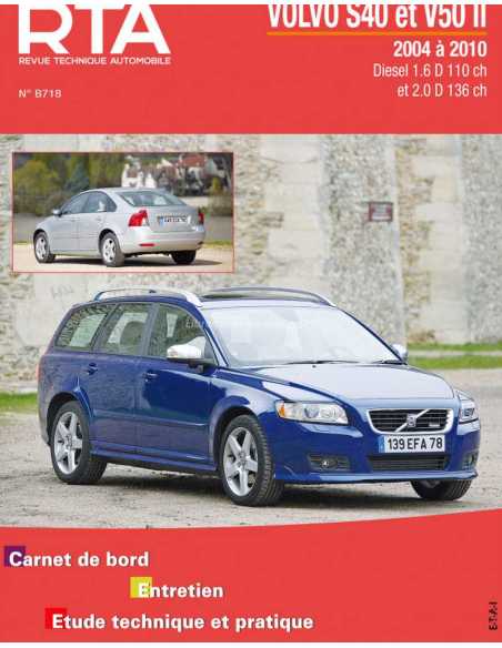 REVUE TECHNIQUE VOLVO S40 et V50 2 Diesel (2004 à 2010) - RTA B718 | 9782726871867 |
