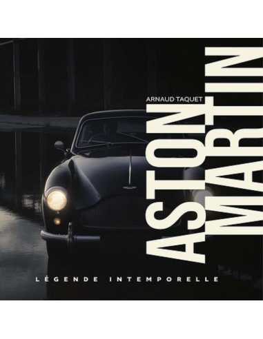 ASTON MARTIN LEGENDE INTEMPORELLE | 9782737391767 |