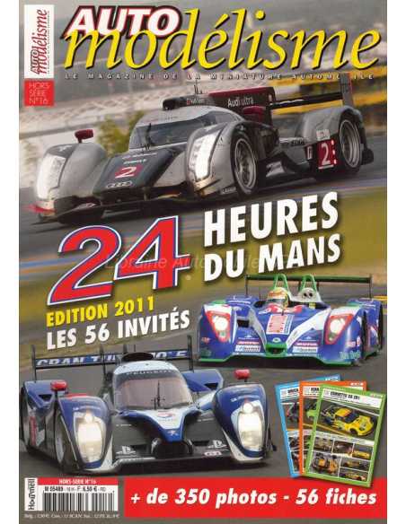 Auto Modélisme Hors série 24 heures du Mans 2011 | Auto Modélisme HS16 |