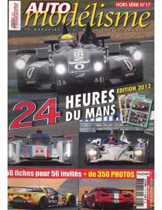 Auto Modélisme Hors série 24 heures du Mans 2012 | Auto Modélisme HS17 |