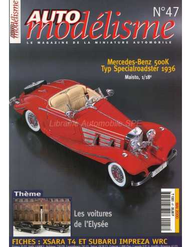 Auto Modélisme N°47 - Voitures Présidentielles (1er Partie) | Auto Modélisme 47 |