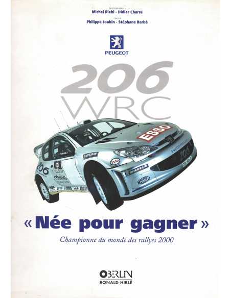 206 WRC Née pour Gagner | 9782853692281 |