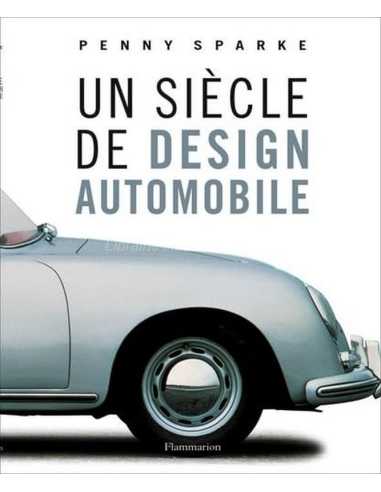 Un siècle de design automobile De Penny Sparke | 9782080110831 |