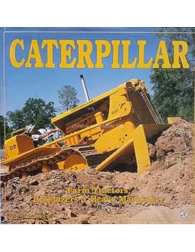 Caterpillar Farm Tractors, Bulldozers & Heavy Machinery | 9780879389215 |